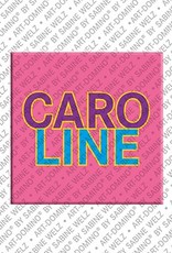 ART-DOMINO® BY SABINE WELZ Caroline - Magnet mit dem Vornamen Caroline