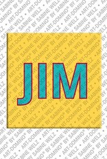 MAGNET-STORIES Jim - Magnet with the name Jim