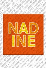 ART-DOMINO® BY SABINE WELZ Nadine - Magnet with the name Nadine