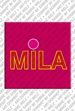 ART-DOMINO® BY SABINE WELZ Mila - Magnet with the name Mila