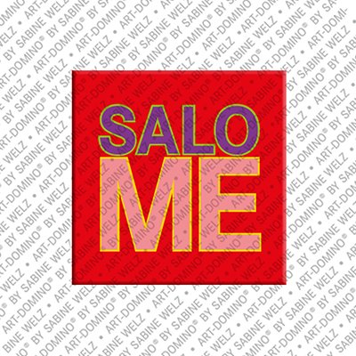 ART-DOMINO® BY SABINE WELZ Salome - Magnet with the name Salome
