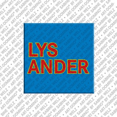 ART-DOMINO® BY SABINE WELZ Lysander - Magnet with the name Lysander
