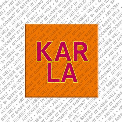 ART-DOMINO® BY SABINE WELZ Karla - Magnet with the name Karla
