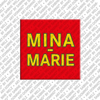 ART-DOMINO® BY SABINE WELZ Mina-Marie - Magnet mit dem Vornamen Mina-Marie