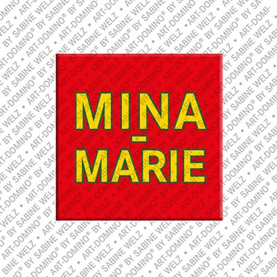 ART-DOMINO® BY SABINE WELZ Mina-Marie - Magnet with the name Mina-Marie