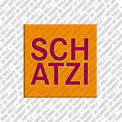 ART-DOMINO® BY SABINE WELZ Schatzi - magnet with the pet name Schatzi
