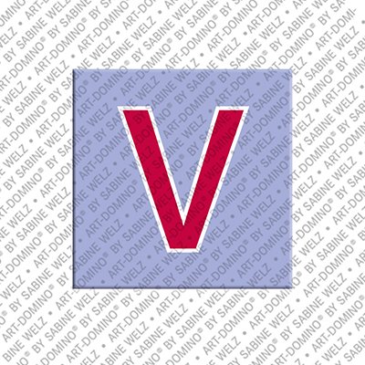 ART-DOMINO® BY SABINE WELZ Letter V - Magnet with the letter V