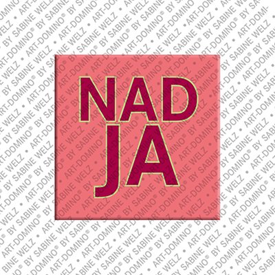 ART-DOMINO® BY SABINE WELZ Nadja - Magnet with the name Nadja
