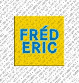 ART-DOMINO® BY SABINE WELZ Aimant - FRÈDERIC