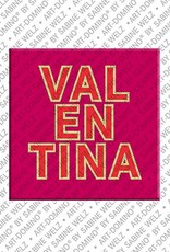 ART-DOMINO® BY SABINE WELZ Valentina - Aimant avec le nom Valentina