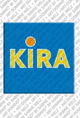 ART-DOMINO® BY SABINE WELZ Kira - Magnet with the name Kira