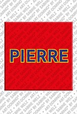 MAGNET-STORIES Pierre - Magnet mit dem Vornamen Pierre