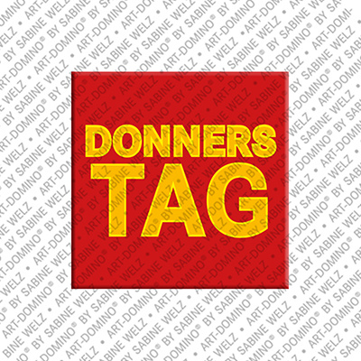 ART-DOMINO® BY SABINE WELZ Donnerstag - Magnet mit dem Wort Donnerstag