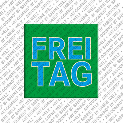 MAGNET-STORIES Freitag - magnet with the word Freitag