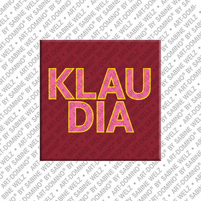ART-DOMINO® BY SABINE WELZ Klaudia - Magnet with the name Klaudia