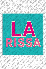 ART-DOMINO® BY SABINE WELZ Larissa - Magnet with the name Larissa