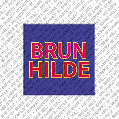 MAGNET-STORIES Brunhilde - Magnet with the name Brunhilde