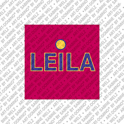 ART-DOMINO® BY SABINE WELZ Leila - Magnet with the name Leila