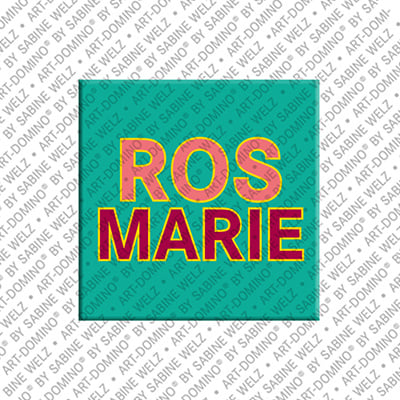 ART-DOMINO® BY SABINE WELZ Rosmarie - Magnet with the name Rosmarie