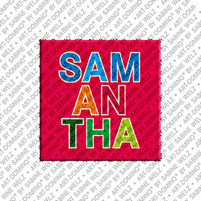 ART-DOMINO® BY SABINE WELZ Samantha - Magnet with the name Samantha