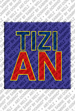 MAGNET-STORIES Tizian - Magnet with the name Tizian