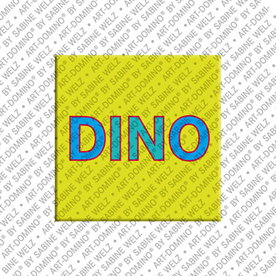 ART-DOMINO® BY SABINE WELZ Dino - Magnet mit dem Vornamen Dino