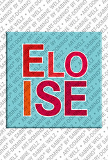 ART-DOMINO® BY SABINE WELZ Eloise - Magnet mit dem Vornamen Eloise