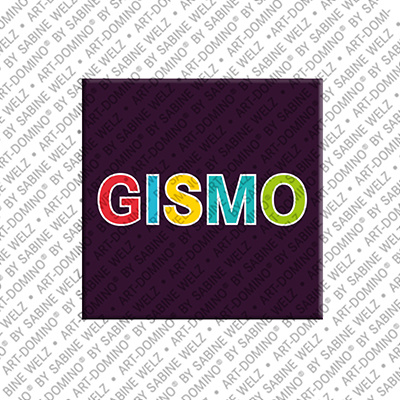 ART-DOMINO® BY SABINE WELZ Gismo - Magnet mit dem Vornamen Gismo