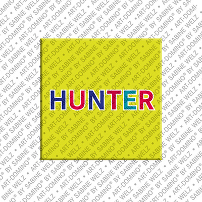 ART-DOMINO® BY SABINE WELZ Hunter - Magnet mit dem Vornamen Hunter