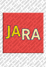 ART-DOMINO® BY SABINE WELZ Jara - Magnet with the name Jara