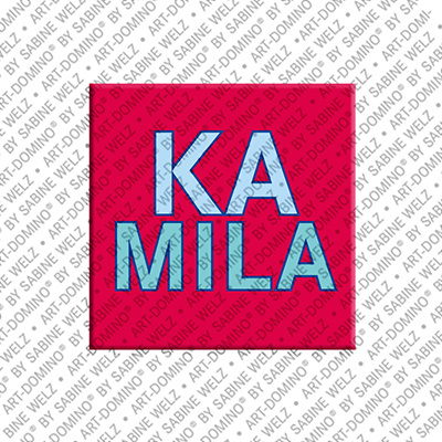 ART-DOMINO® BY SABINE WELZ Kamila - Magnet with the name Kamila