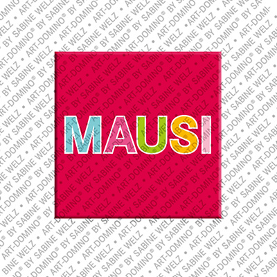 ART-DOMINO® BY SABINE WELZ Mausi - Magnet with the name Mausi