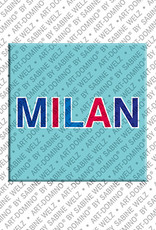 ART-DOMINO® BY SABINE WELZ Milan - Magnet with the name Milan