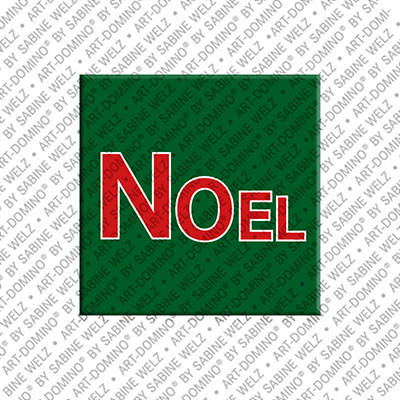 ART-DOMINO® BY SABINE WELZ Noel - Magnet mit dem Vornamen Noel