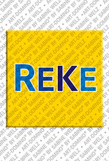 ART-DOMINO® BY SABINE WELZ Reke - Magnet with the name Reke