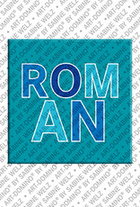 ART-DOMINO® BY SABINE WELZ Roman - Magnet with the name Roman