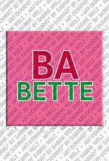 ART-DOMINO® BY SABINE WELZ Babette - Magnet with the name Babette
