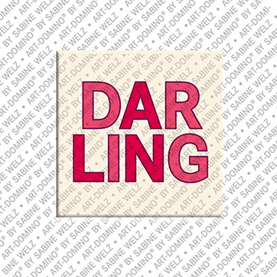 ART-DOMINO® BY SABINE WELZ Darling - Magnet mit Text