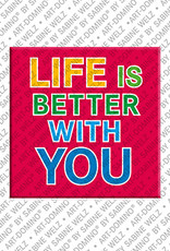 ART-DOMINO® BY SABINE WELZ Life is better with you - Aimant avec un texte