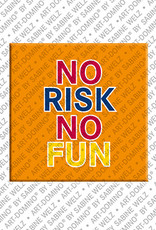 ART-DOMINO® BY SABINE WELZ No risk no fun - magnet with text