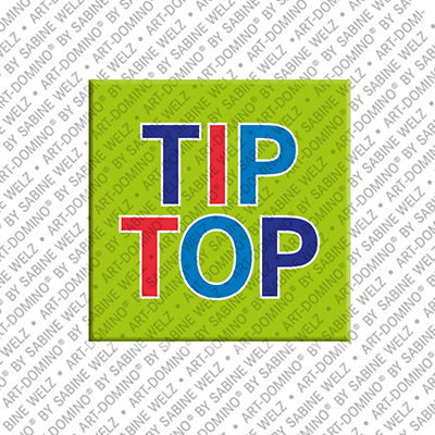 ART-DOMINO® BY SABINE WELZ Tip Top- magnet with text