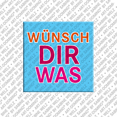 ART-DOMINO® BY SABINE WELZ Wünsch Dir Was - Aimant avec un texte