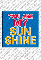 ART-DOMINO® BY SABINE WELZ You are my sunshine - Aimant avec un texte