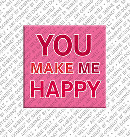 ART-DOMINO® BY SABINE WELZ Magnet - YOU MAKE ME HAPPY