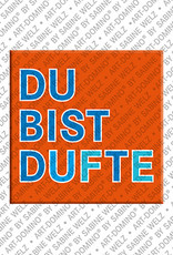 MAGNET-STORIES Du bist Dufte - magnet with text