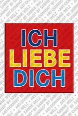 ART-DOMINO® BY SABINE WELZ Ich liebe Dich - magnet with text