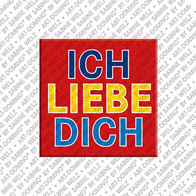 ART-DOMINO® BY SABINE WELZ Ich liebe Dich - magnet with text