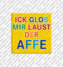 MAGNET-STORIES Aimant - ICK GLOB MIR LAUST DER AFFE