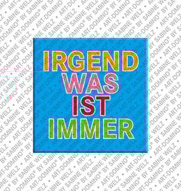 MAGNET-STORIES Aimant - IRGENDWAS IST IMMER