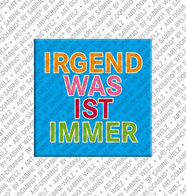 MAGNET-STORIES Magnet - IRGENDWAS IST IMMER